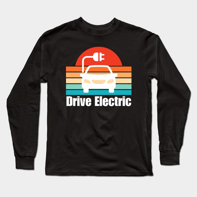 Drive Electric Retro Sunset Long Sleeve T-Shirt by HobbyAndArt